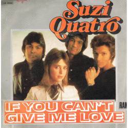 Suzi Quatro : If You Can't Give Me Love